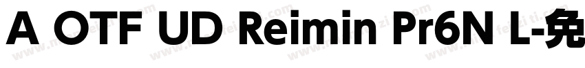 A OTF UD Reimin Pr6N L字体转换